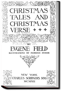 Christmas Tales and Christmas Verse | Eugene Field